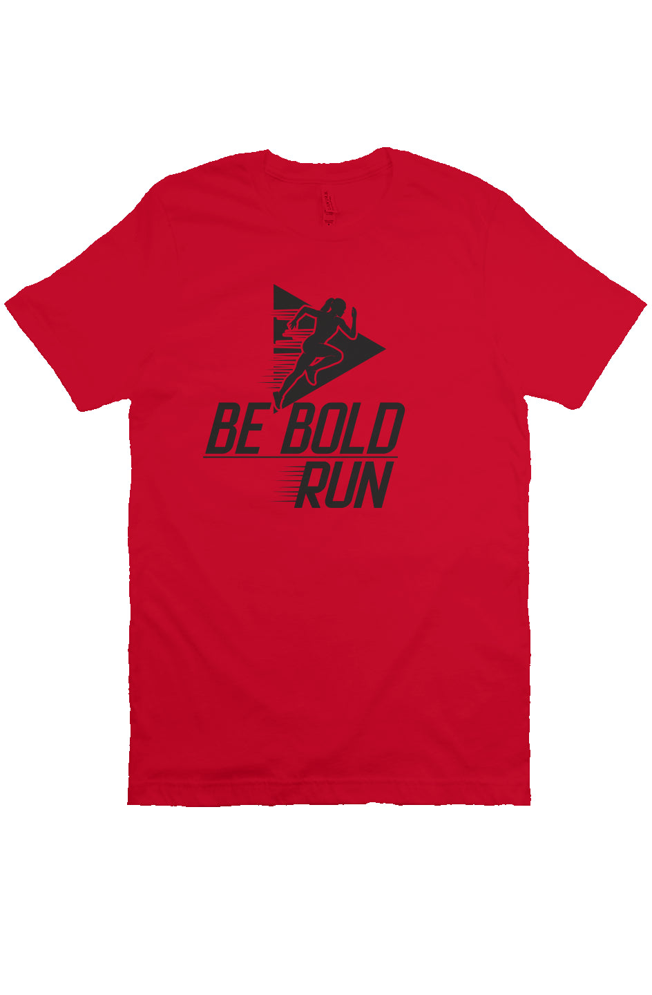 Be bold, run T Shirt (women)