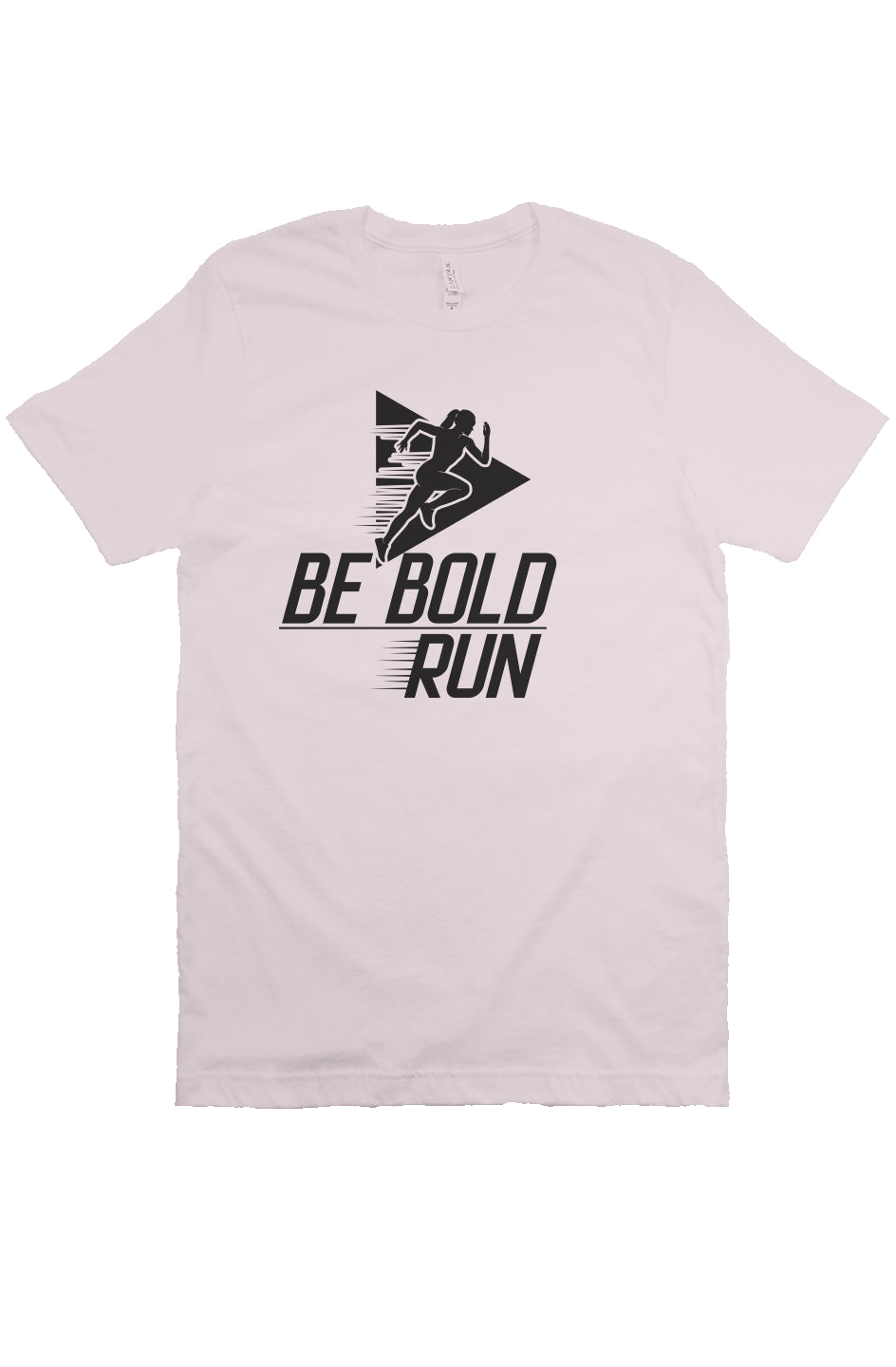 Be bold, run T Shirt (women)