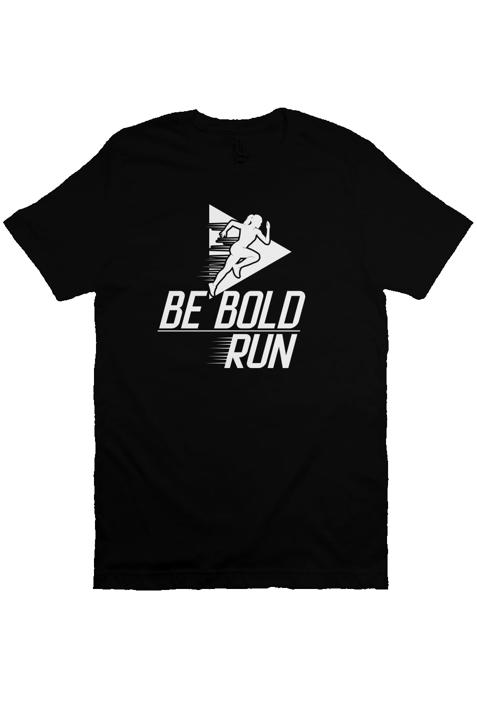 Be bold, run T Shirt (women)
