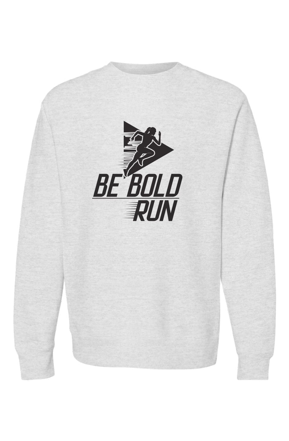 be bold, run Crewneck (women)